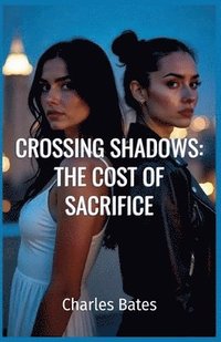 bokomslag Crossing Shadows