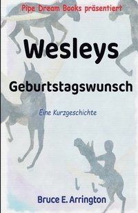 bokomslag Wesleys Geburtstagswunsch