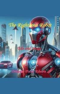 bokomslag The Righteous Robot