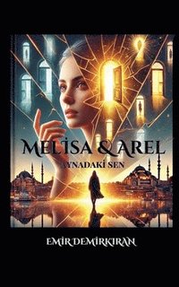 bokomslag Melisa & Arel