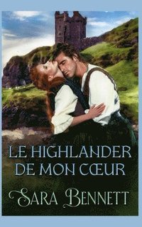 bokomslag Le Highlander de mon coeur