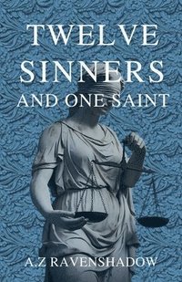 bokomslag Twelve Sinners and One Saint