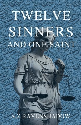 bokomslag Twelve Sinners and One Saint
