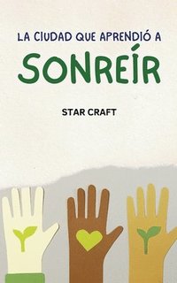 bokomslag La Ciudad que Aprendió a Sonreír