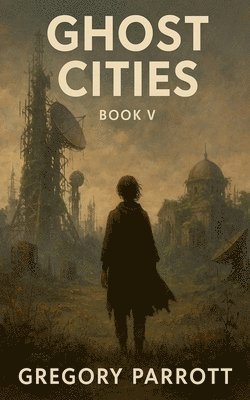 bokomslag Ghost Cities