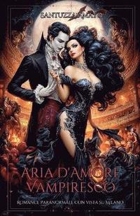 bokomslag Aria d'Amore Vampiresco