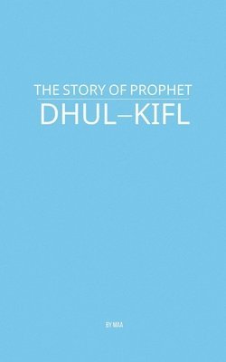 bokomslag Story of Prophet Dhul-Kifl