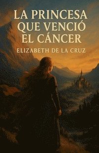 bokomslag princesa que vencio el cancer