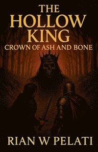 bokomslag HOLLOW KING Crown of Ash and Bone