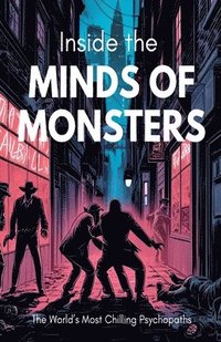 bokomslag Inside the Minds of Monsters