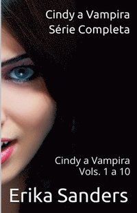 bokomslag Cindy a Vampira. Série Completa