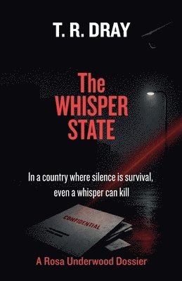 T. R. Dray, T.R. Dray - The Whisper State, Häftad