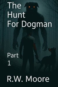 bokomslag Hunt For Dogman