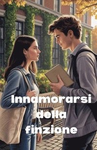 bokomslag Innamorarsi della finzione