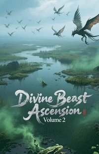 bokomslag Divine Beast Ascension, Volume 2