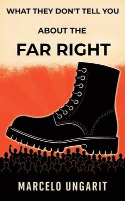 bokomslag What they don't tell you about the Far Right