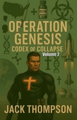 Operation Genesis Codex of Collapse Volume 2