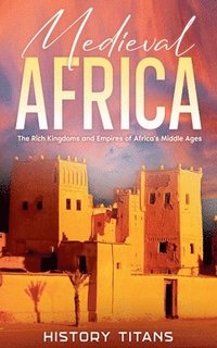bokomslag Medieval Africa