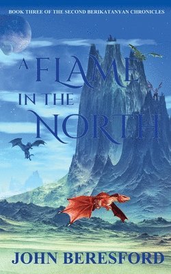 bokomslag Flame In The North