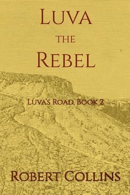 Robert L Collins, Robert L. Collins - Luva the Rebel, Häftad