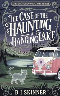 bokomslag Case of the Haunting at Hanging Lake