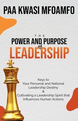 Power and Purpose of Leadership