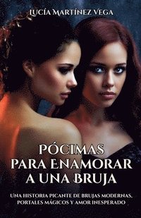 bokomslag Pócimas para Enamorar a una Bruja