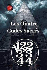 bokomslag 11,22,33,44 Les Quatre Codes Sacrés
