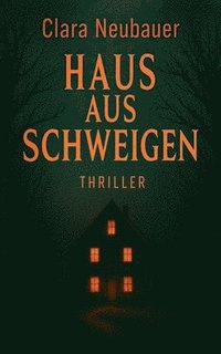 bokomslag Haus aus Schweigen - Thriller