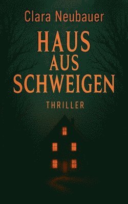bokomslag Haus aus Schweigen - Thriller
