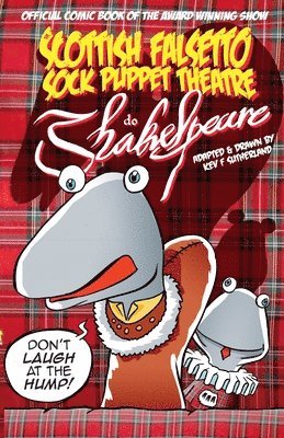 Kev Sutherland, Kev F Sutherland, Kev F. Sutherland - Scottish Falsetto Sock Puppet Theatre Do Shakespeare, Häftad