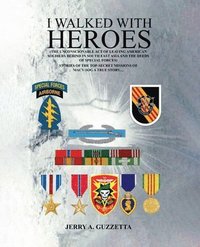 bokomslag I Walked With Heroes