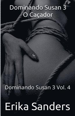 bokomslag Dominando Susan 3. O Caçador