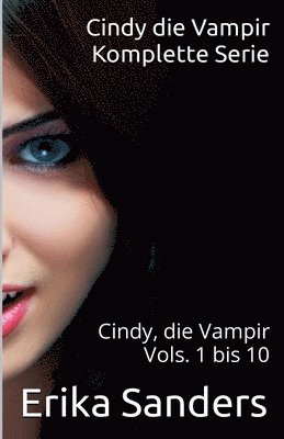bokomslag Cindy die Vampir. Komplette Serie