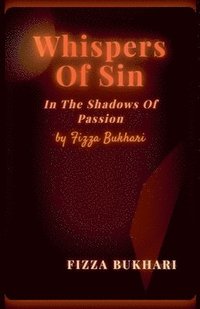 bokomslag Whispers Of Sin: In The Shadows Of Passion