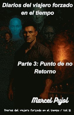 bokomslag Diarios del Viajero Forzado en el Tiempo, Parte 3