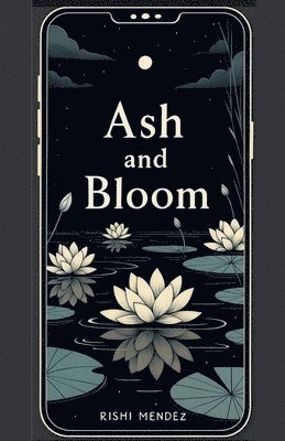 bokomslag Ash and Bloom