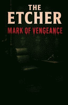The Etcher 1