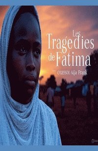 bokomslag Les Tragédies de Fatima