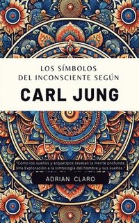 bokomslag Símbolos Del Inconsciente Según Carl Jung