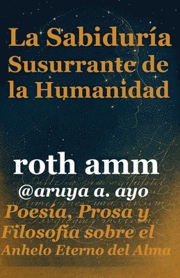 bokomslag La Sabiduría Susurrante de la Humanidad