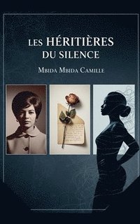 bokomslag Les héritières du silence