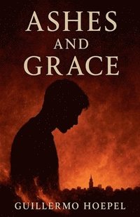 bokomslag Ashes and Grace