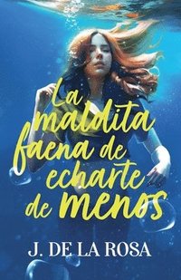 bokomslag maldita faena de echarte de menos
