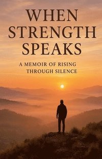 bokomslag When Strength Speaks