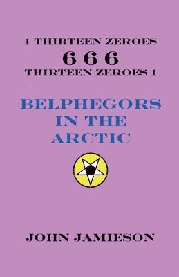bokomslag Belphegors In The Arctic