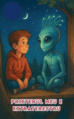 bokomslag Prietenul Meu E Extraterestru