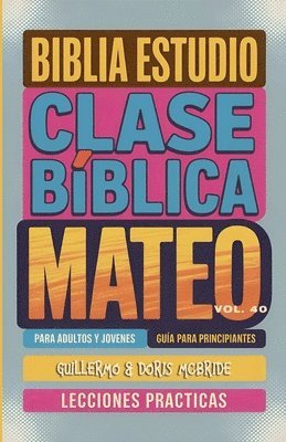Clase Bíblica para Adultos y Jóvenes: Guía Principiantes - Mateo 1