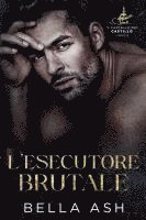 bokomslag L'esecutore brutale