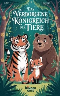 bokomslag Das verborgene Königreich der Tiere